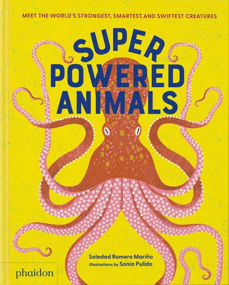 Text: "SUPER POWERED ANIMALS", "Meet the world's strongest, smartest, and swiftest creatures." Illustration eines Oktopus.