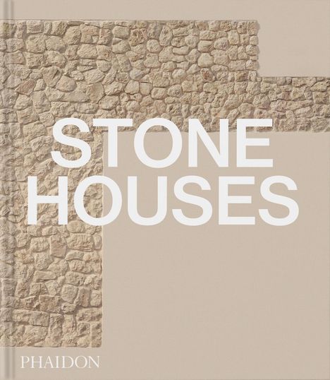 Editors Phaidon: Stone Houses, Buch