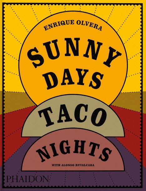 Alonso Ruvalcaba: Sunny Days, Taco Nights, Buch