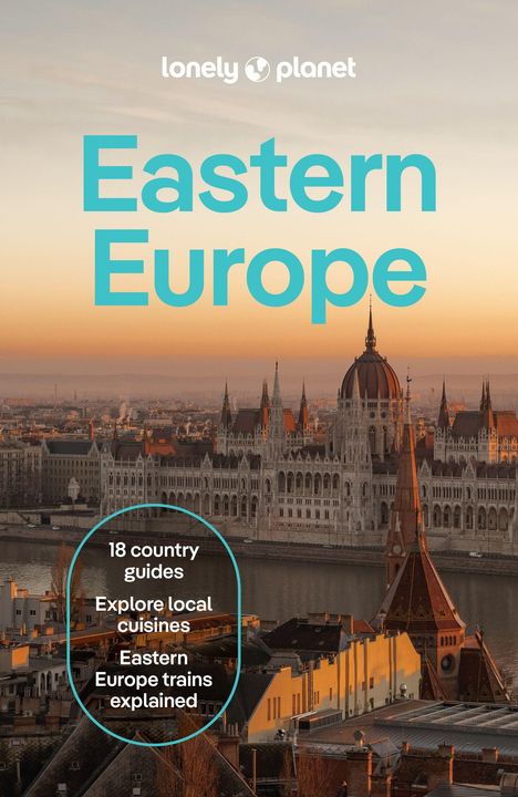 "Lonely Planet", "Eastern Europe", "18 country guides", "Explore local cuisines", "Eastern Europe trains explained." Skyline mit Fluss.
