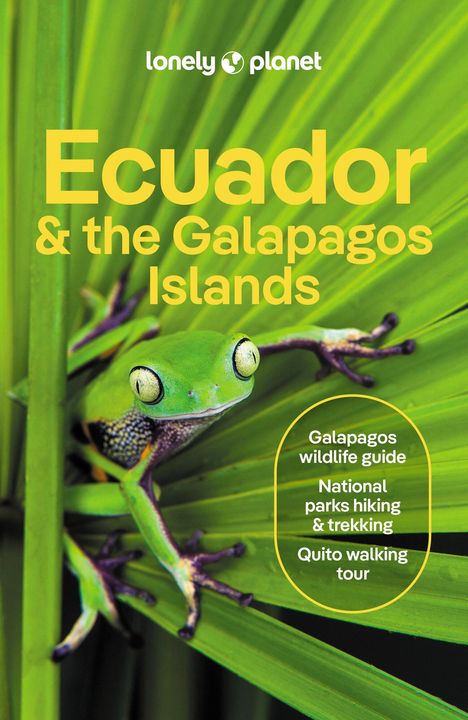 Lonely Planet: Ecuador &amp; the Galapagos Islands, Buch