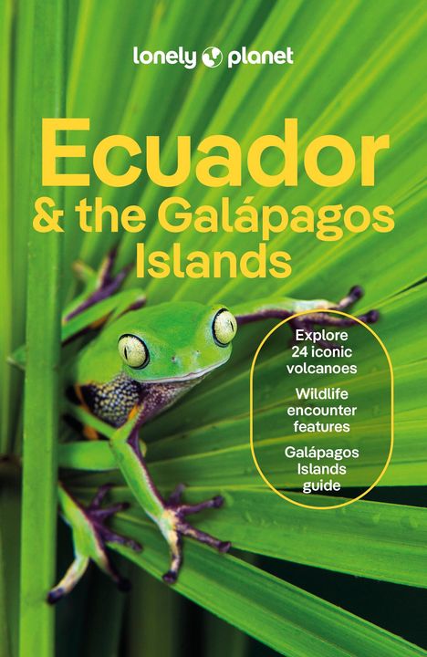 Lonely Planet: Ecuador &amp; the Galapagos Islands, Buch