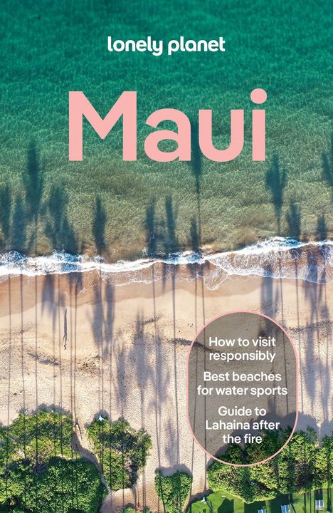 Text: "Maui", "How to visit responsibly", "Best beaches for water sports", "Guide to Lahaina after the fire". Ansicht von Strand und Meer.
