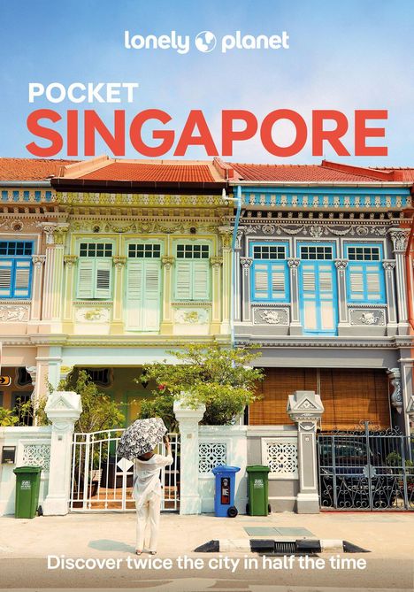 "POCKET SINGAPORE" und "Discover twice the city in half the time". Bunte Häuserfassaden mit dekorativen Details.