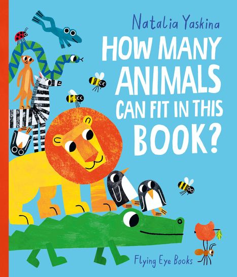 Nataliya Yaskina: How Many Animals Can Fit in This Book?, Buch