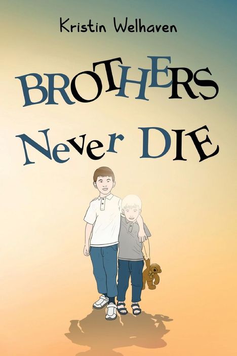 Kristin Welhaven: Brothers never die, Buch