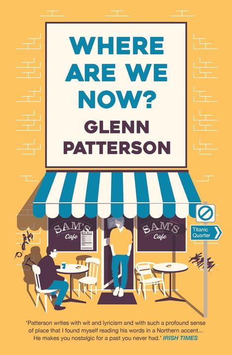 Glenn Patterson: Where Are We Now?, Buch