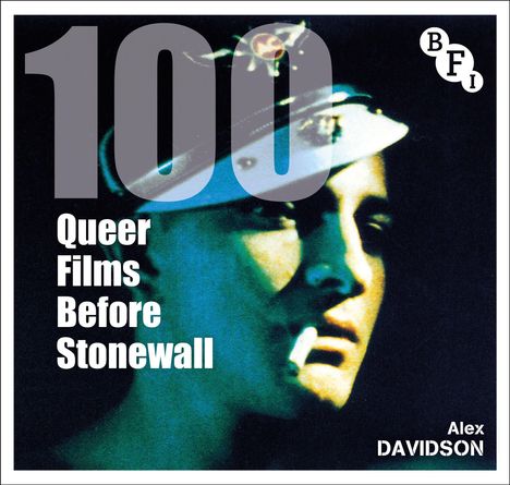 "100 Queer Films Before Stonewall" von Alex Davidson, Porträt eines Menschen in blauem Licht mit Zigarette, BFI-Logo.