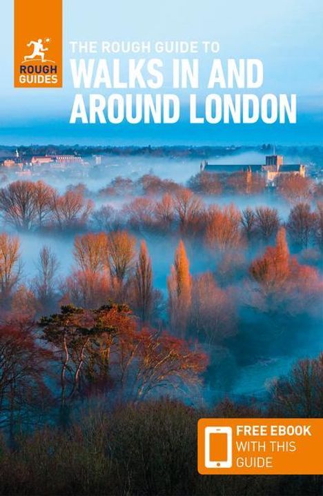 Rough Guides: The Rough Guide to Walks in &amp; Around London (Travel Guide with Free Ebook), Buch