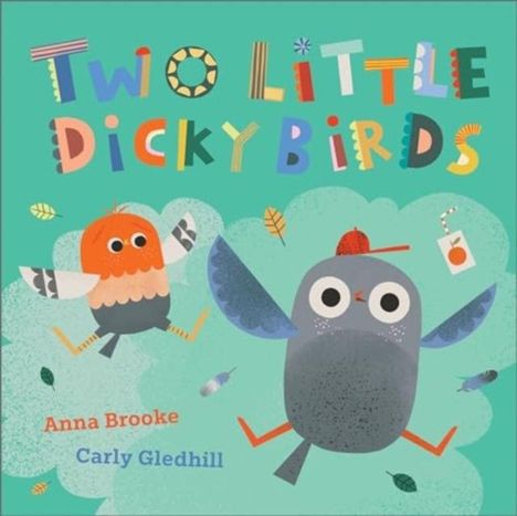 "Two Little Dicky Birds" in bunten Buchstaben. Zwei cartoonartige Vögel heben ab, umgeben von Blättern und einer Saftpackung.