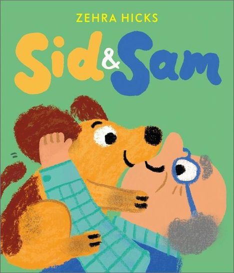 "Sid & Sam" von Zehra Hicks. Eine bunte Illustration zeigt ein fröhliches Zusammensein von Mensch und Hund.