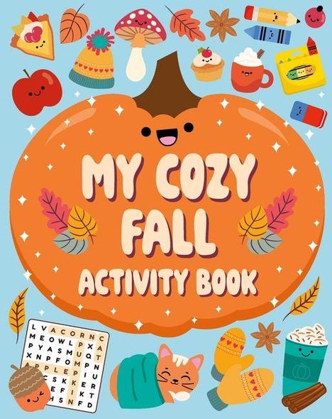 „MY COZY FALL ACTIVITY BOOK“. Ein großer Kürbis mit Gesicht, umgeben von herbstlichen Elementen wie Blättern und Kuchen.