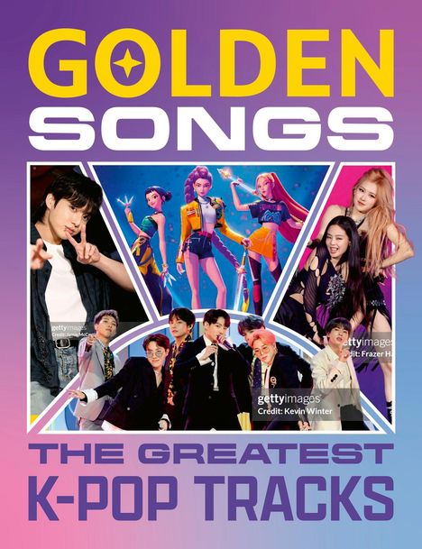 GOLDEN SONGS, THE GREATEST K-POP TRACKS. Fotos von K-Pop-Künstlern, darunter eine bunte Illustration von drei animierten Figuren.
