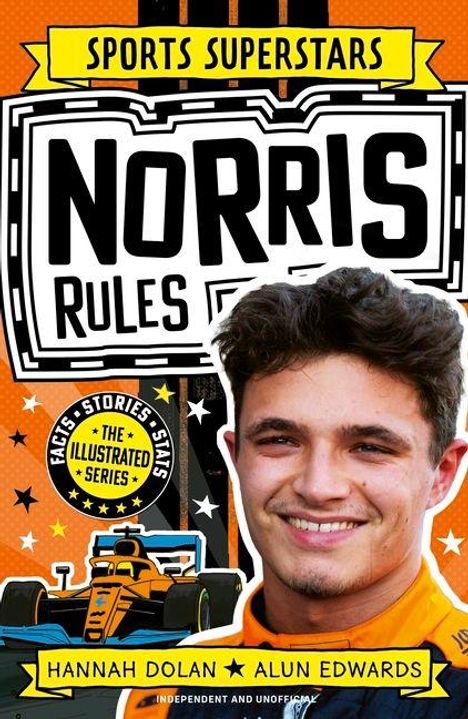 "Sports Superstars. Norris Rules. Facts Stories Stats. The Illustrated Series. Hannah Dolan, Alun Edwards. Bild eines jungen Mannes und ein Rennwagen."