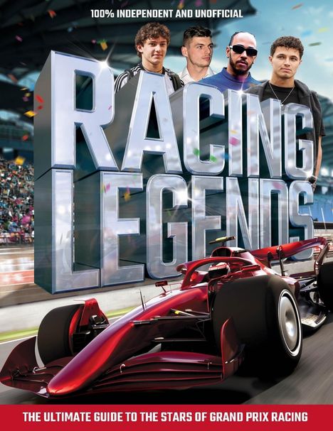 Text: "100% Independent and Unofficial," "Racing Legends," "The Ultimate Guide to the Stars of Grand Prix Racing." Ein rotes Rennauto und vier Personen.