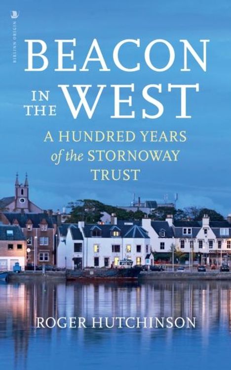 Roger Hutchinson: Beacon in the West, Buch