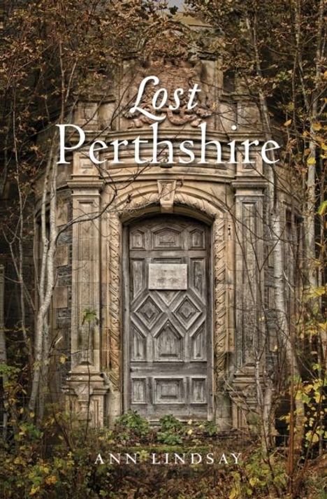 Ann Lindsay: Lost Perthshire, Buch