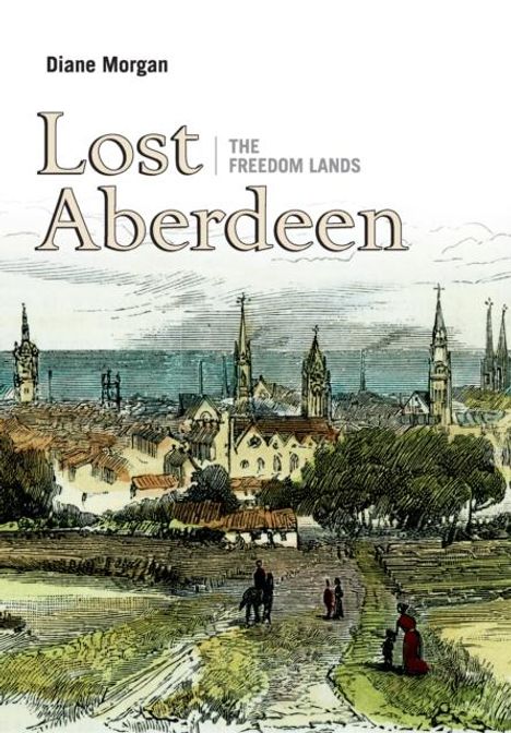 Diane Morgan: Lost Aberdeen: The Freedom Lands, Buch