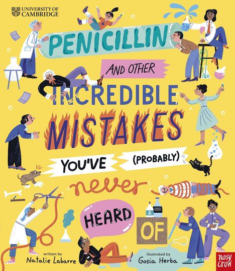 „Penicillin and other incredible mistakes you've (probably) never heard of.“ Illustration mit Leuten in Wissenschaftssituationen.