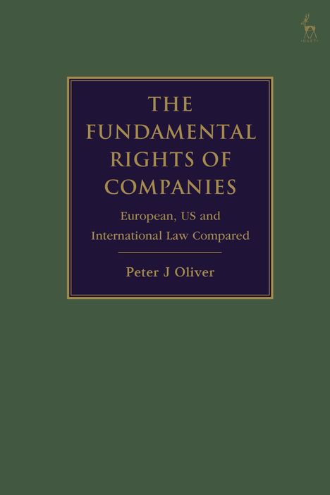 Peter J Oliver: The Fundamental Rights of Companies, Buch