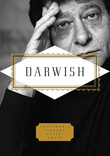 "Darwish" in hellen Buchstaben vor einem nachdenklichen Mann, der seine Stirn mit der Hand stützt. Unten "Everyman's Library Pocket Poets".