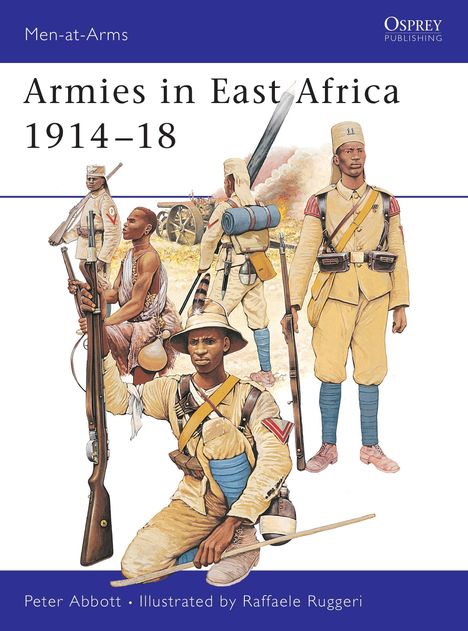 Peter Abbott: Armies in East Africa 1914-1918, Buch