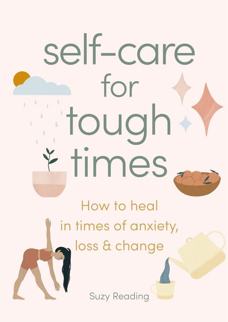 „self-care for tough times“, „How to heal in times of anxiety, loss & change“, „Suzy Reading“. Illustrationen: Sonne, Wolken, Personen.
