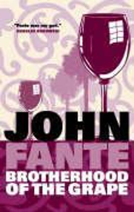 John Fante: The Brotherhood of the Grape, Buch