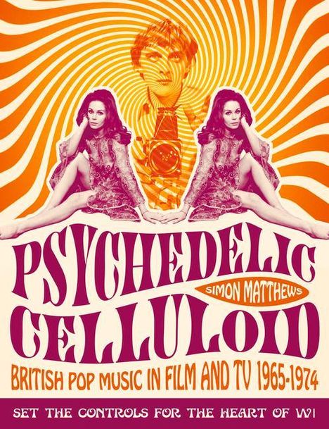 Simon Matthews: Psychedelic Celluloid, Buch