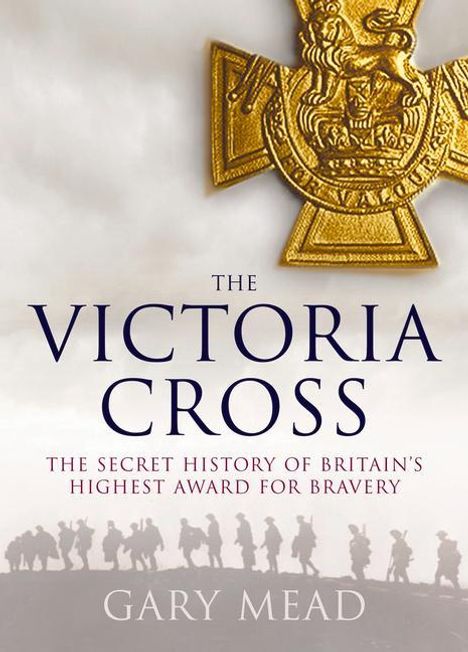 Gary Mead: Victoria's Cross, Buch