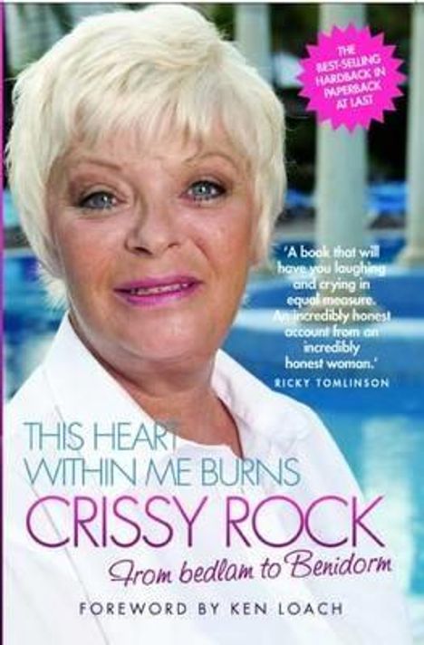 Crissy Rock: This Heart Within Me Burns: Crissy Rock: From Bedlam to Benidorm, Buch