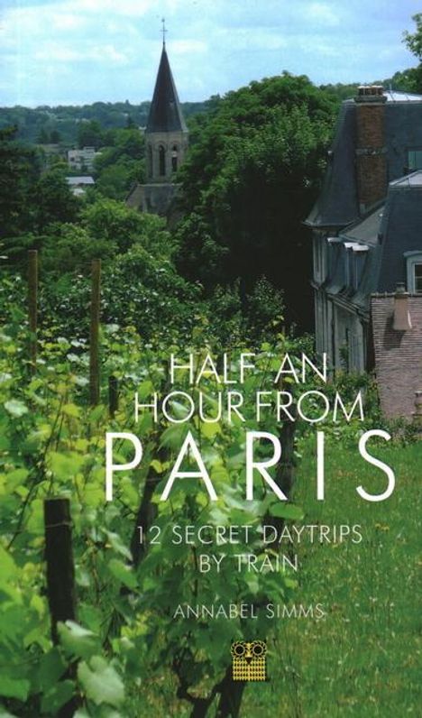 Annabel Simms: Half an Hour from Paris, Buch