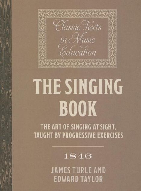 James Turle: The Singing Book (1846), Buch