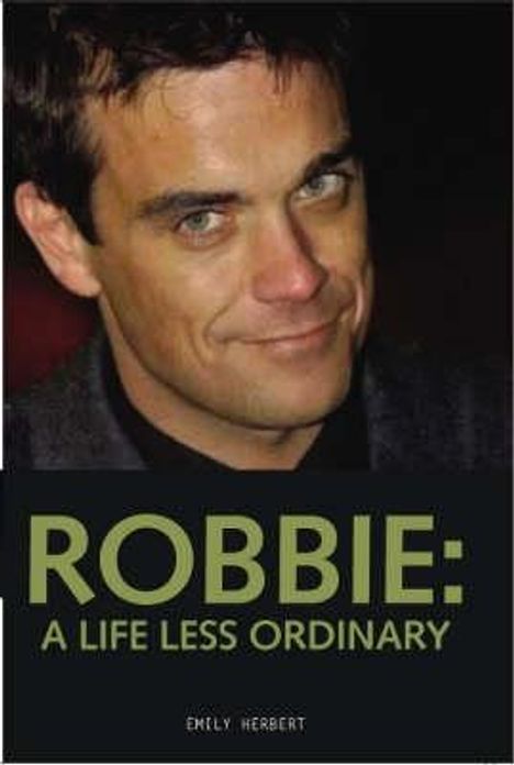 Emily Herbert: Robbie: A Life Less Ordinary, Buch