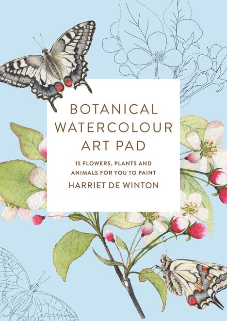Text: "Botanical Watercolour Art Pad: 15 Flowers, Plants and Animals for You to Paint, Harriet de Winton." Illustration mit Schmetterlingen und Blüten.