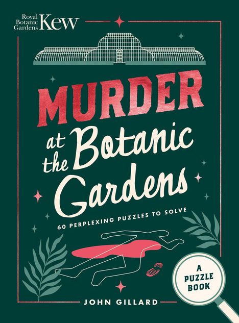 "Murder at the Botanic Gardens" steht zentral. Oben ist ein Gewächshaus abgebildet, unten umrissbarer Körper, Pflanzenmotive.