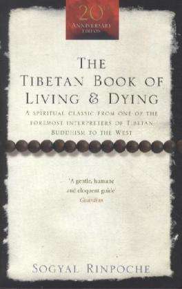 Sogyal Rinpoche: The Tibetan Book Of Living And Dying, Buch