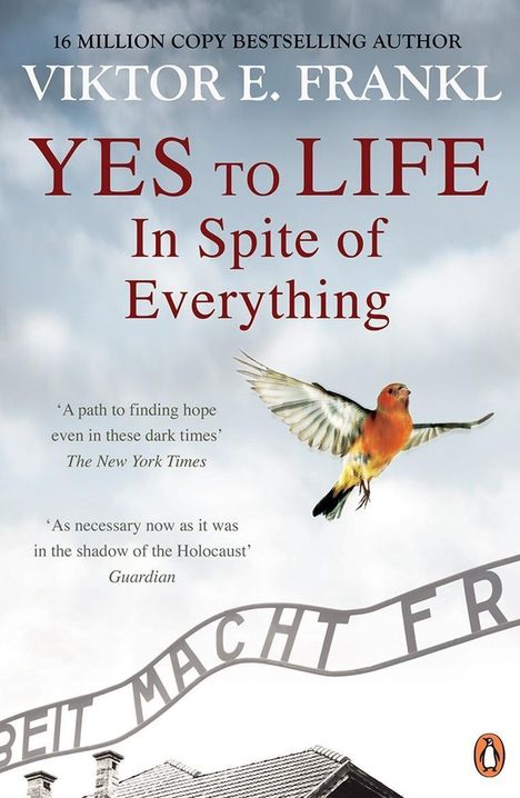 Viktor E Frankl: Yes To Life In Spite of Everything, Buch