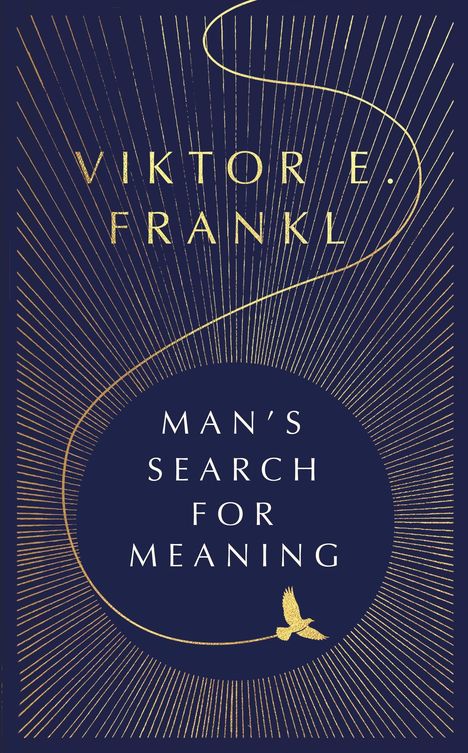VIKTOR E. FRANKL, MAN'S SEARCH FOR MEANING. Goldene Strahlen auf dunkelblauem Hintergrund, stilisierter Vogel.