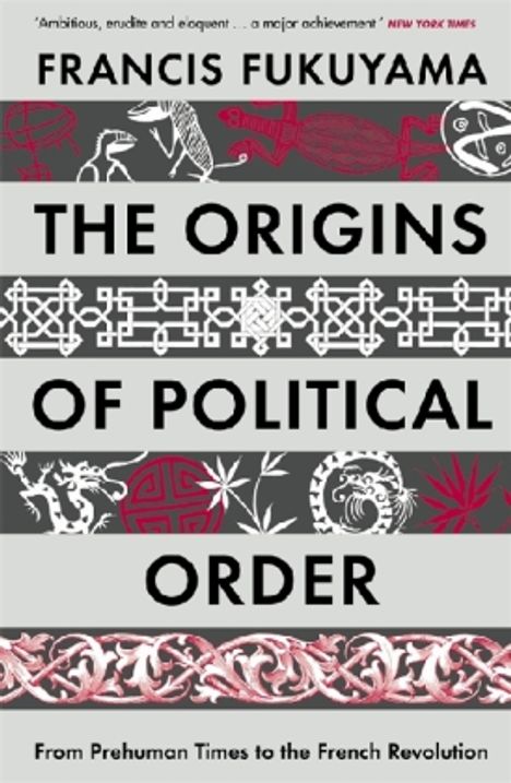 Francis Fukuyama: The Origins of Political Order, Buch