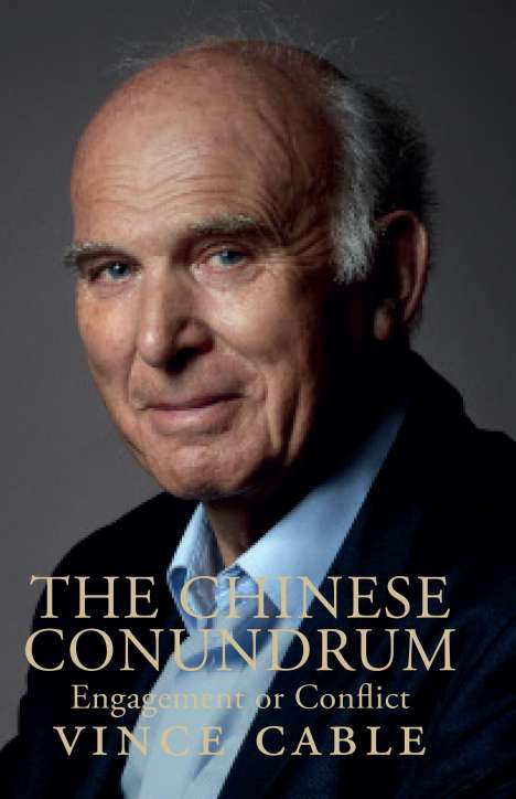 Vince Cable: The Chinese Conundrum, Buch