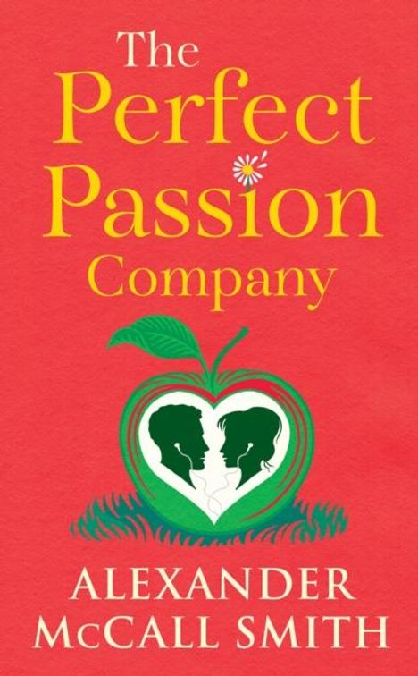 Alexander McCall Smith: The Perfect Passion Company, Buch