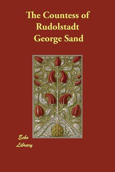 George Sand: Countess Of Rudolstadt Reprint, Buch
