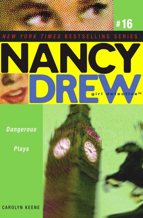 #16, Dangerous Plays, Nancy Drew, girl detective, Carolyn Keene. Verschwommener Big Ben und Reiter. Gesicht oben.