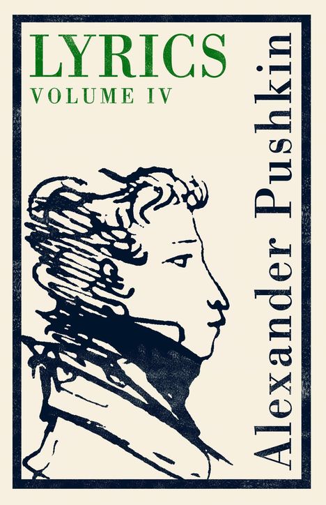 Alexander S. Puschkin: Lyrics: Volume 4 (1829-37), Buch