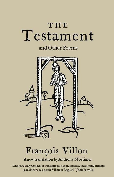 Francois Villon: The Testament and Other Poems: New Translation, Buch