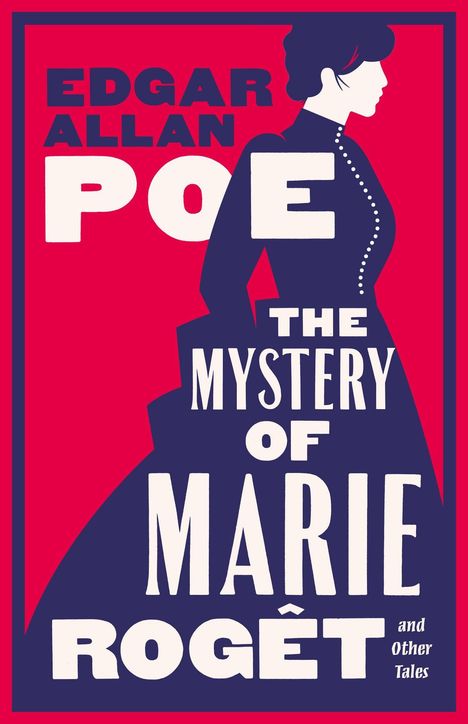 "EDGAR ALLAN POE. THE MYSTERY OF MARIE ROGÊT and Other Tales." Illustration einer Frau im Profil, rot-blaues Design.
