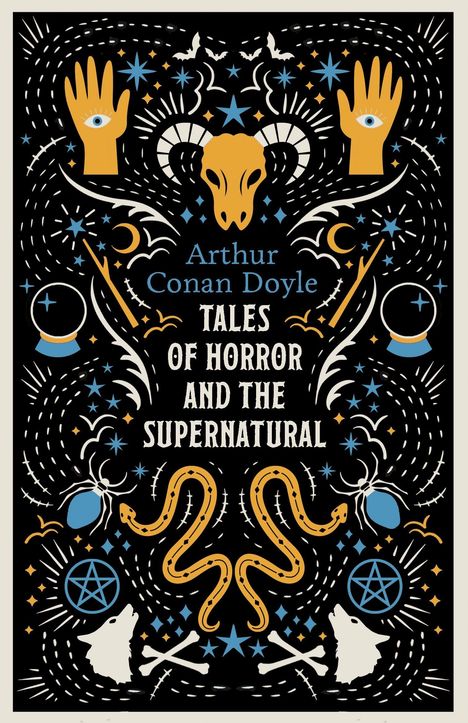 "Arthur Conan Doyle, Tales of Horror and the Supernatural" steht in der Mitte. Symbole: Schlangen, Hände, Totenkopf.