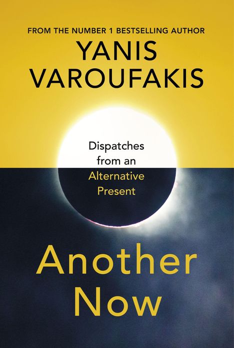 Yanis Varoufakis: Another Now, Buch