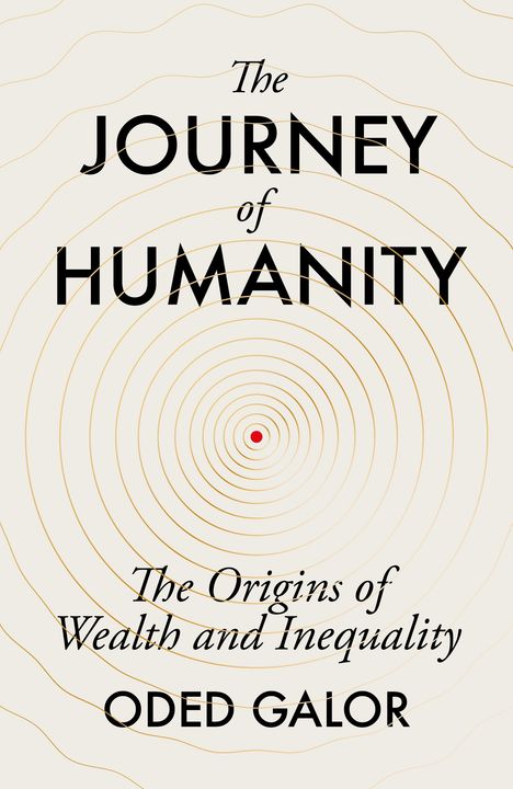 Oded Galor: The Journey of Humanity, Buch